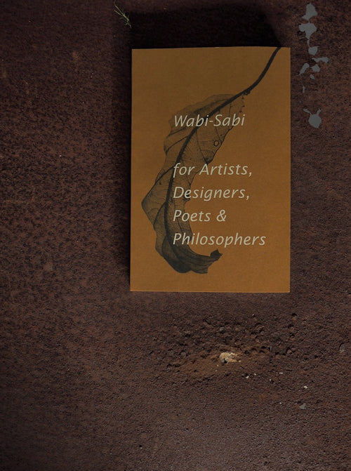 Wabi-Sabi book for Artists, Designers, Poets & Philosophers